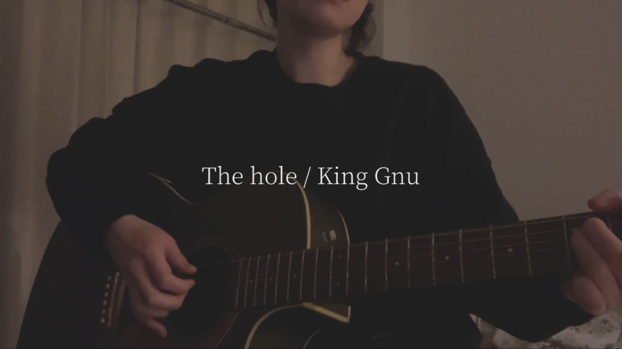 King Gnu『The hole』cover / 胡桃