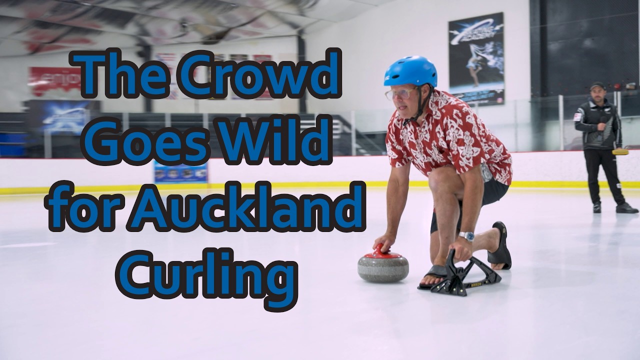 The Crowd Goes Wild for Auckland Curling