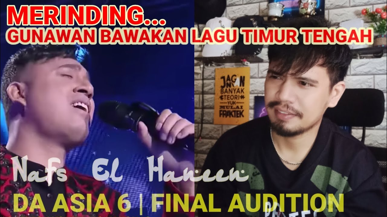 Gunawan - Nafs El Haneen | Final Audition Da Asia 6 | Ujang Halu Reaction