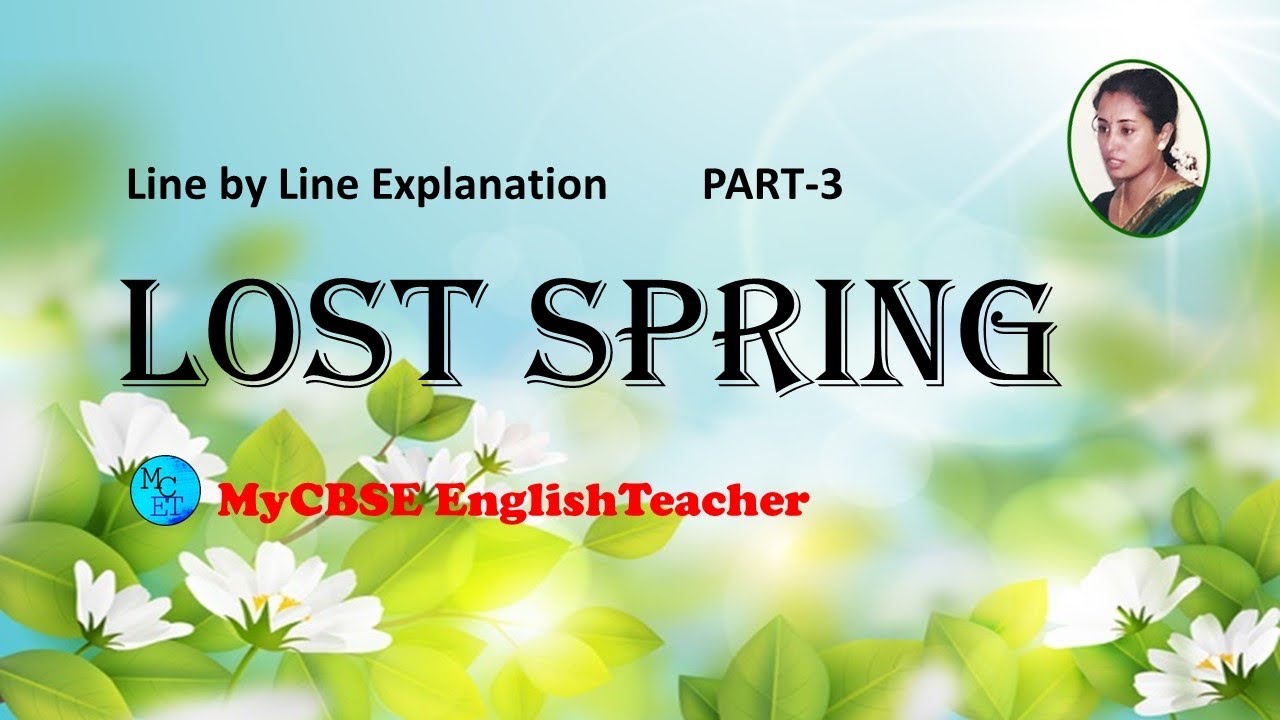 Lost spring class 12 line by line explanation part 3
