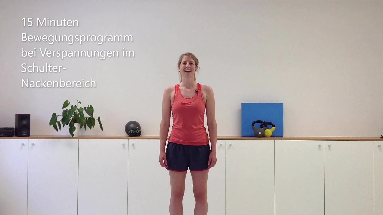 Nackenverspannungen!? Probiere das 15 Min. Bewegungsprogramm bei Schmerzen im Schulter-Nackenbereich