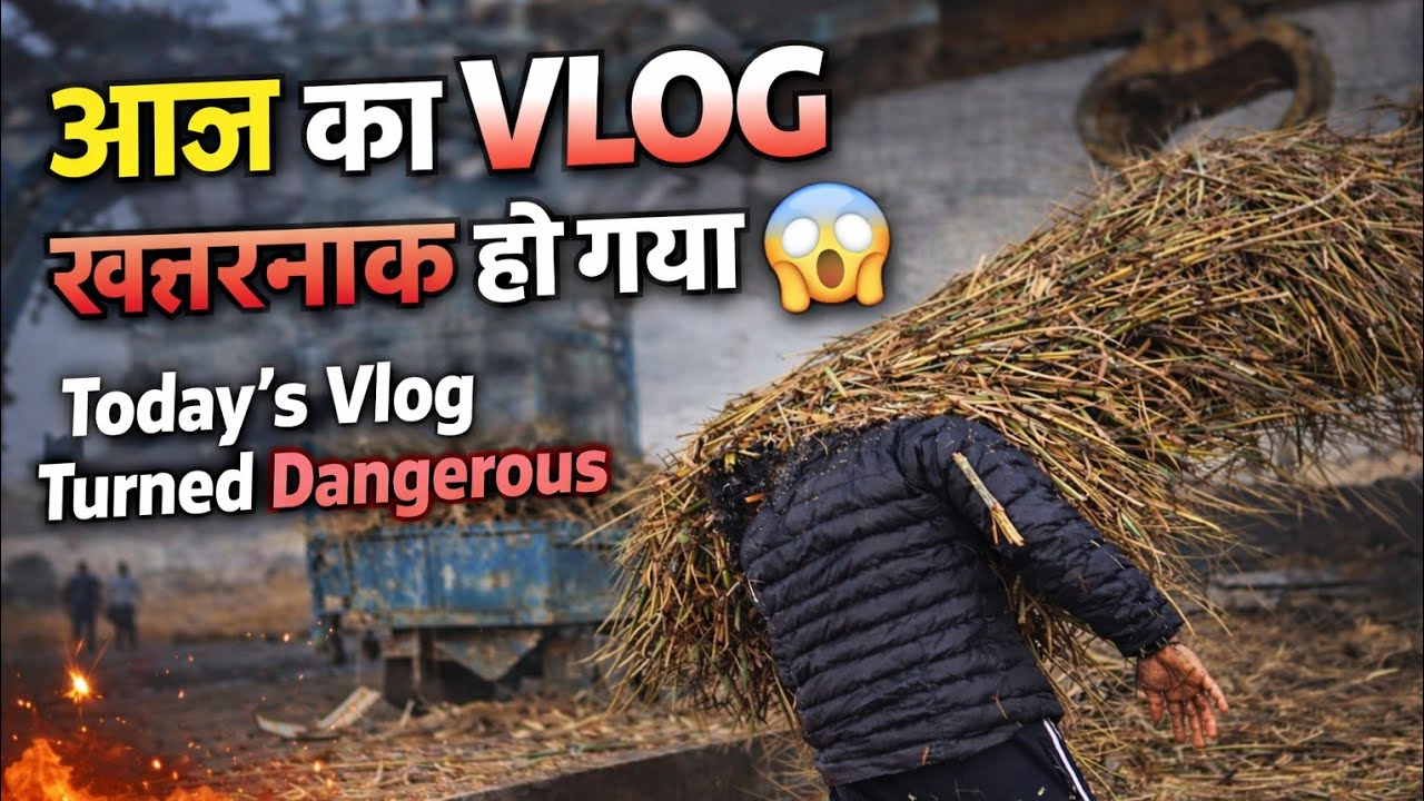 Aaj Ka Vlog Ho Gaya Khatarnak 😱 | Big Accident Almost!