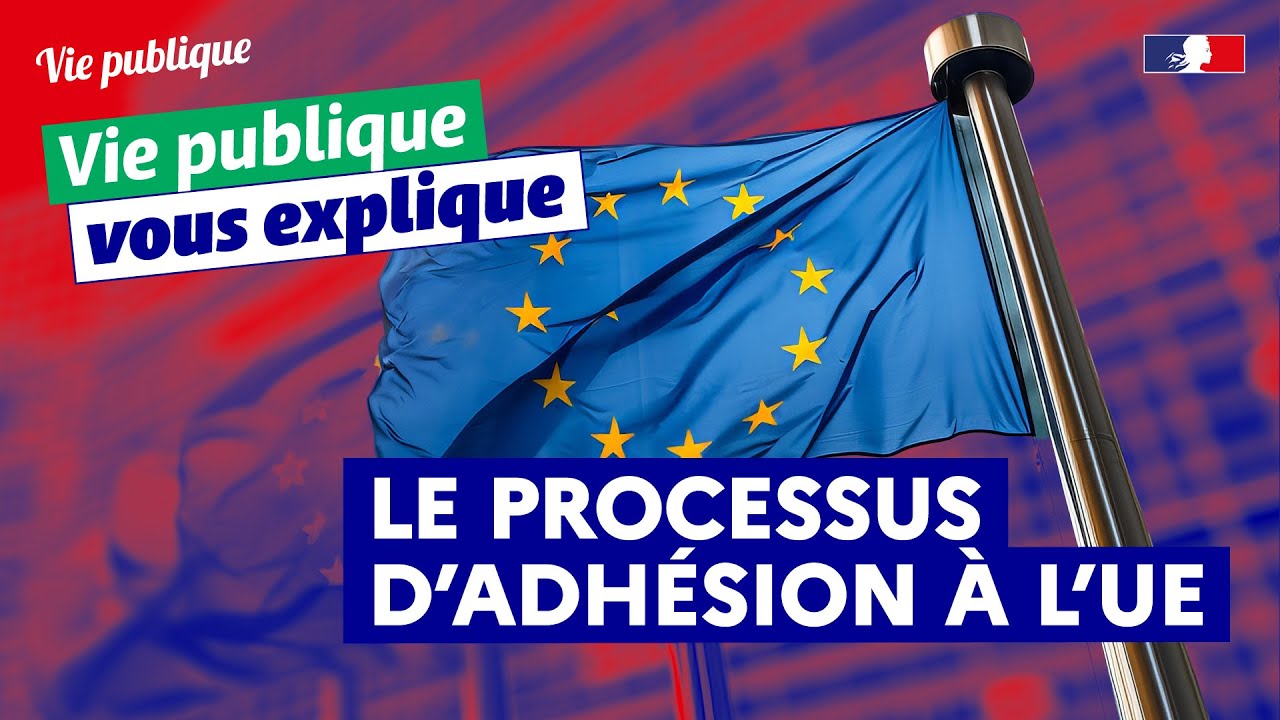 Comment un pays adhère à l'UE ?
