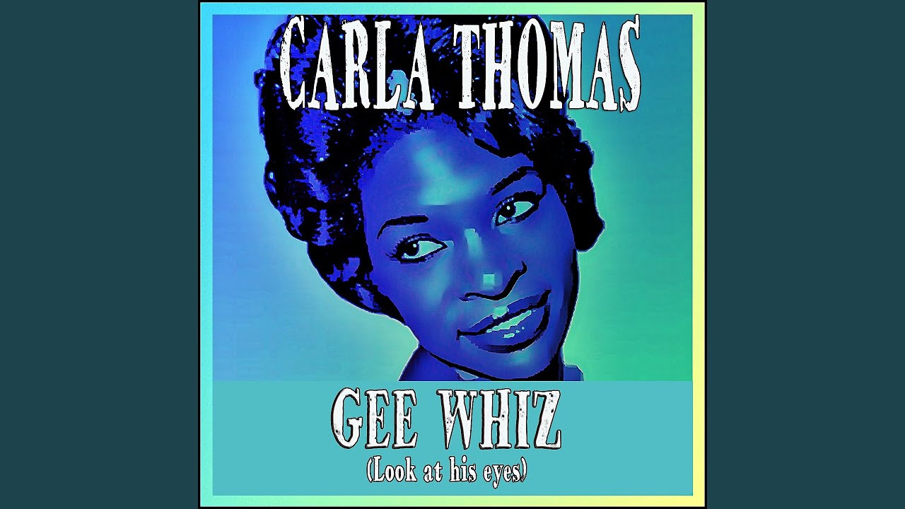 Gee Whiz (Look at His Eyes)