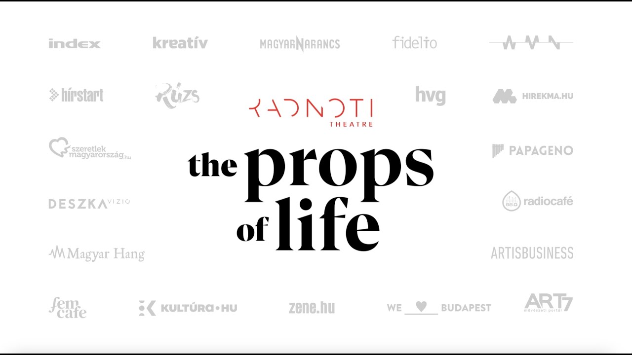 Radn&oacute;ti Theatre &ndash; Props of Life