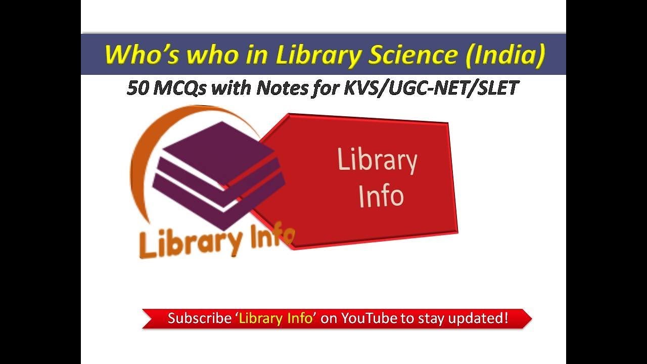 Who's who in Library Science (India): 50 MCQs with Notes for KVS/UGC-NET/SLET