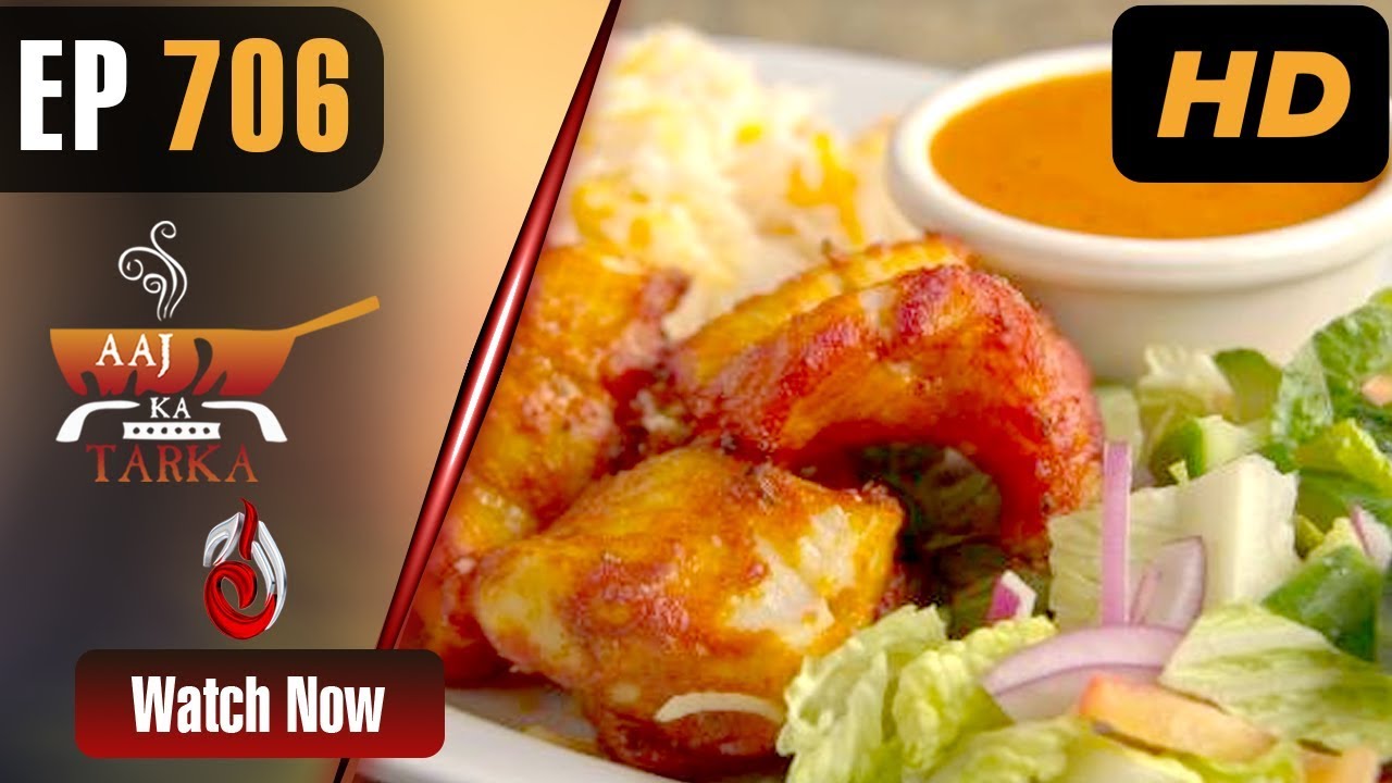 Fish Pakora Curry | Zeera Rice | Aaj Ka Tarka - Episode 706 | Chef Gulzar