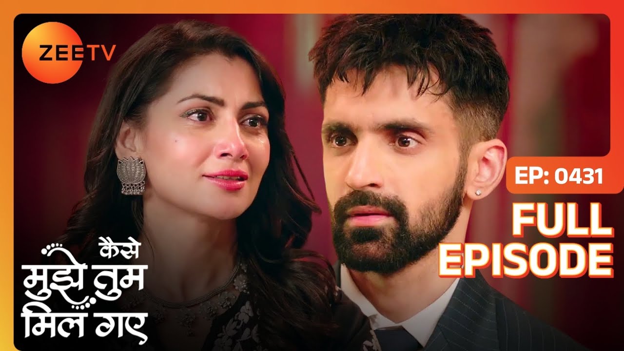 Virat को accident से पहले का कुछ याद नहीं  | Kaise Mujhe Tum Mil Gaye | Full Ep. 431 | ZEE TV