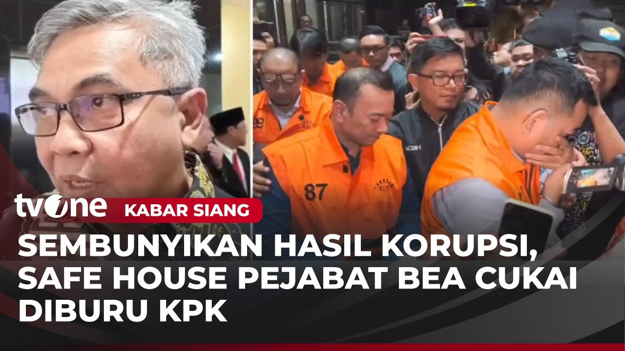KPK akan Buru Safe House Pejabat Bea Cukai untuk Sembunyikan Uang | Kabar Siang