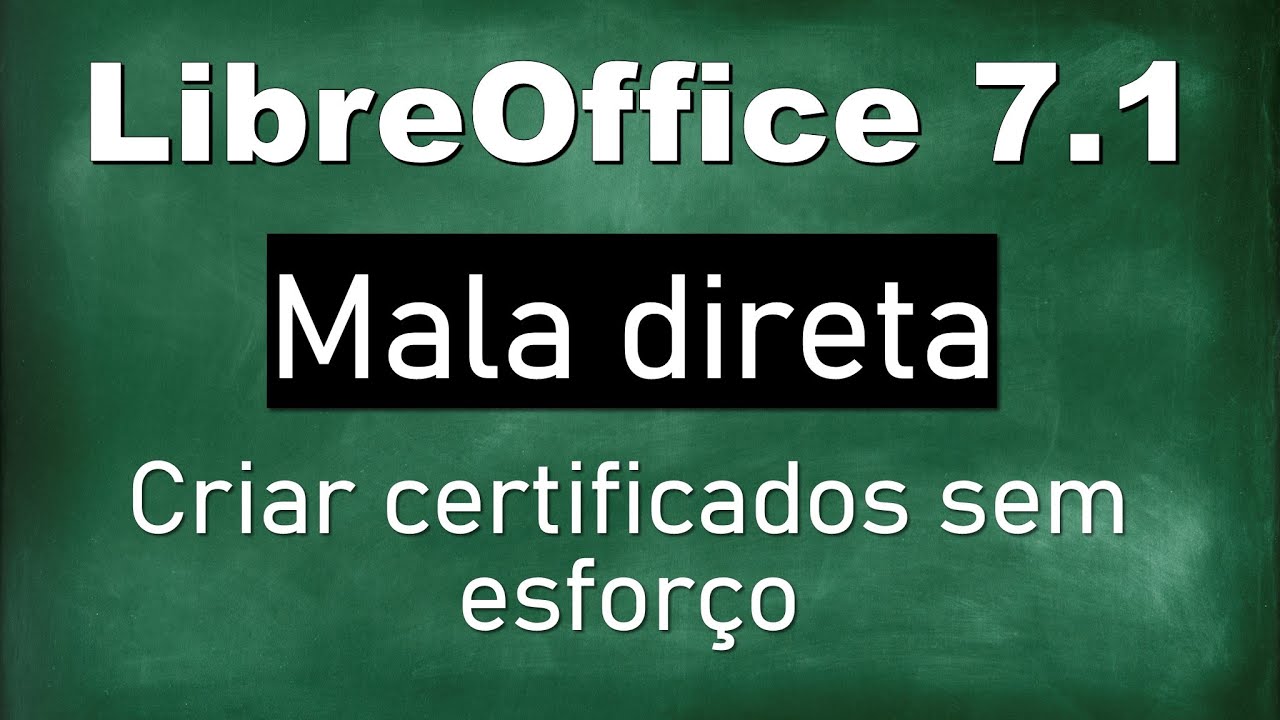 Libre Office Writer IV: Como usar mala direta para criar certificados
