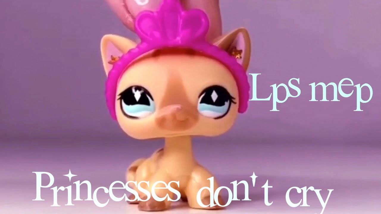 ✨🎧|| LPS MEP: Princesses don’t cry 👑😢❌