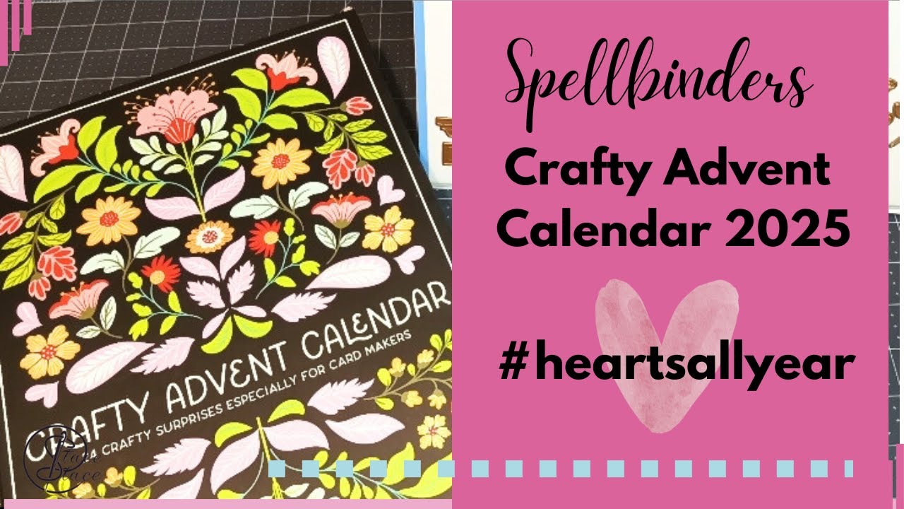 Spellbinders Advent Calendar 2025 Days 1-4 #heartsallyear