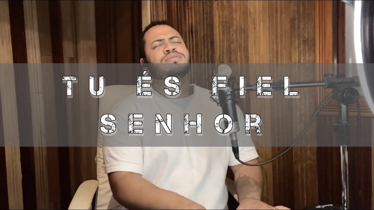 TU ÉS FIEL SENHOR MEU PAI CELESTE - Kelvyn Lucena