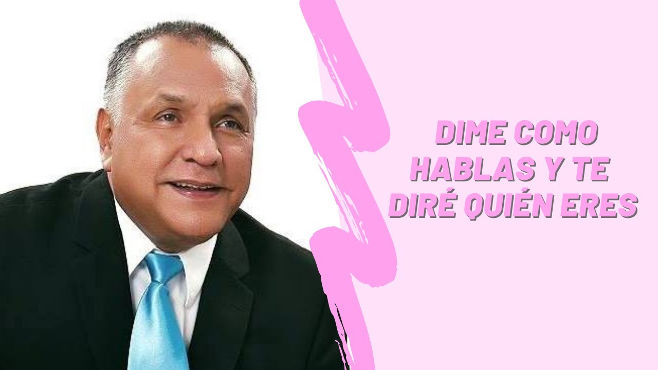 Dime como hablas y te diré quién eres con Guillermo Villa Ríos