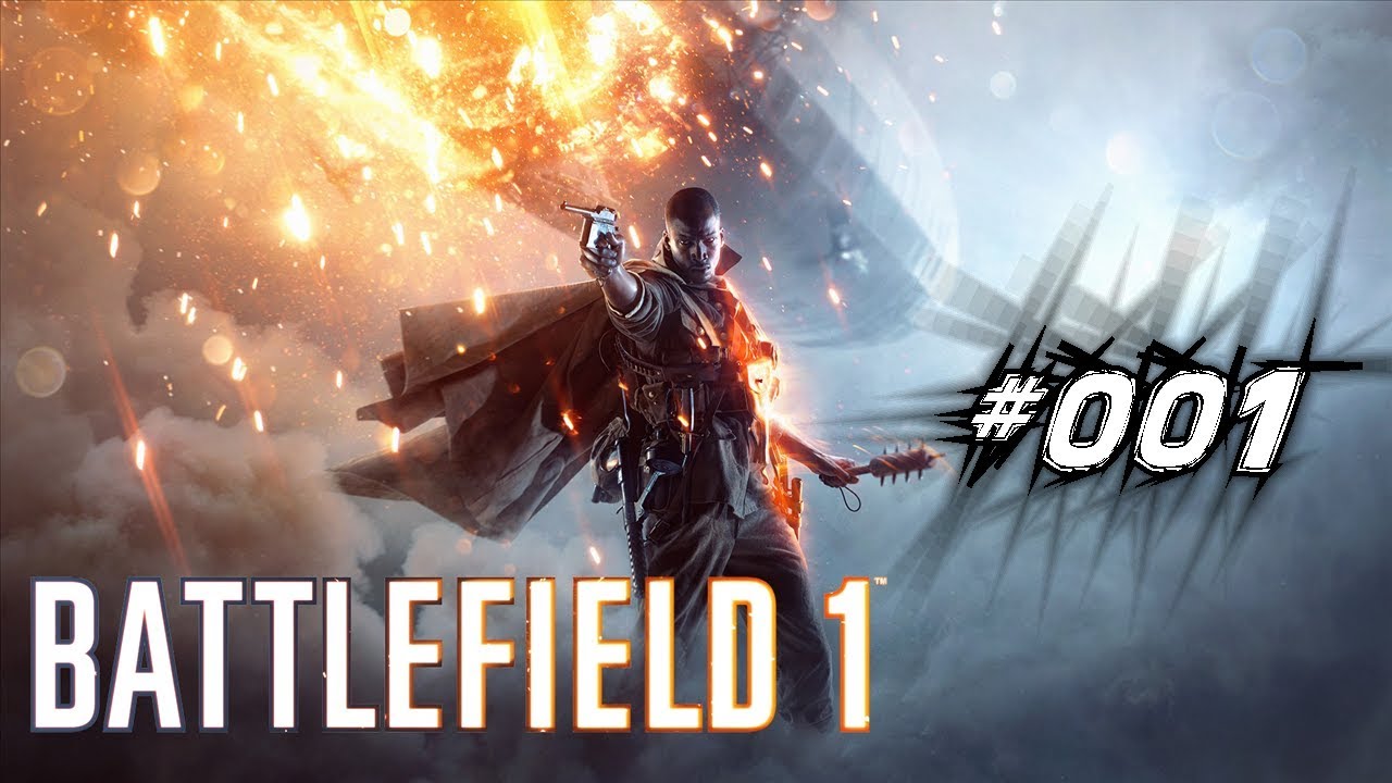 Battlefield 1 #001 - Durch Blut und Morast (Let's Play BF1 deutsch german)