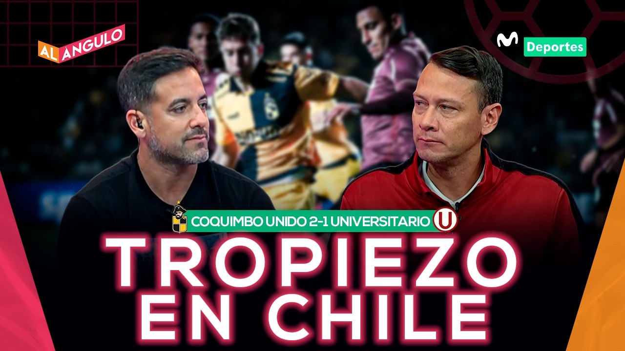 COQUIMBO UNIDO 2-1 UNIVERSITARIO: DERROTA &lsquo;CREMA&rsquo; QUE LO ALEJA DE LOS OCTAVOS DE FINAL | AL &Aacute;NGULO 🥅
