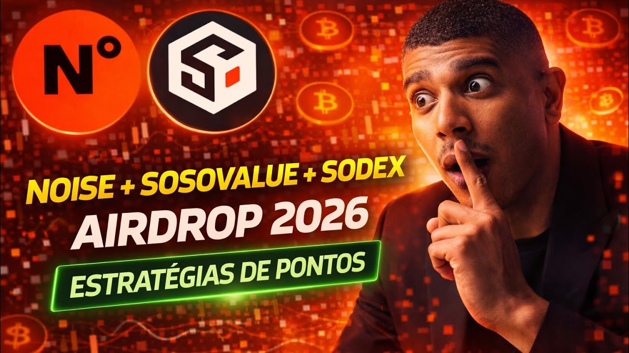 NOISE AIRDROP + SOSOVALUE S2 SNAPSHOT + SODEX 3 Estrat&eacute;gias de Pontos que Podem Te Fazer Ganhar!