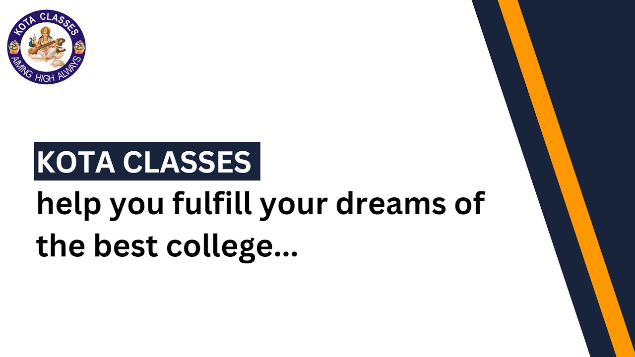 Achieve your dreams with Kota Classes