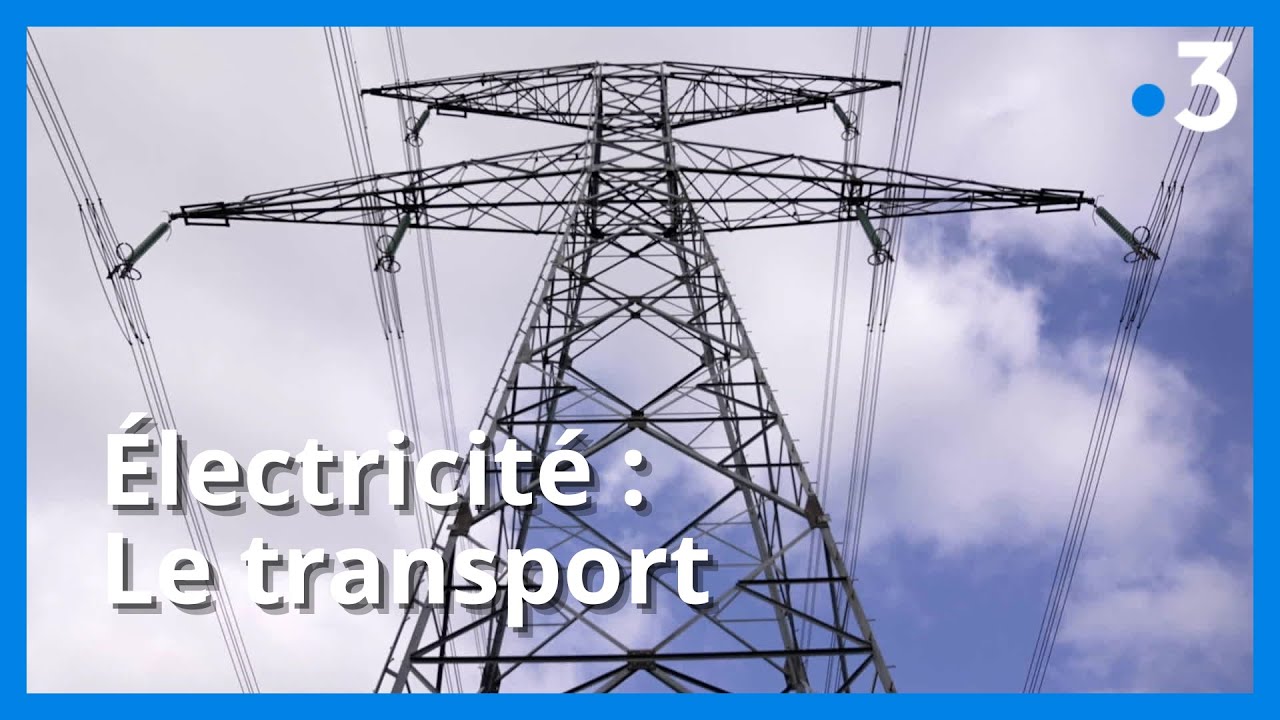 Le chemin de l'électricité : le transport
