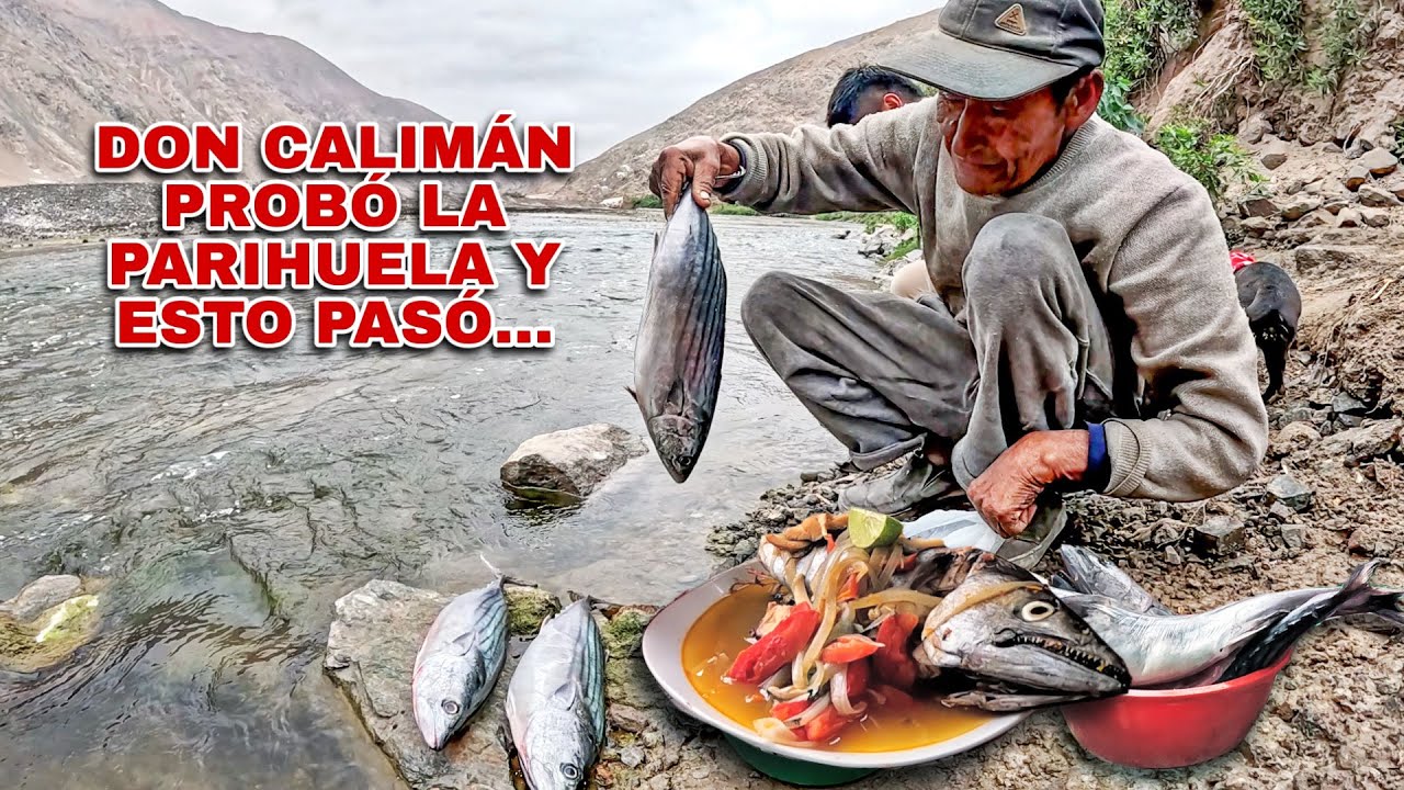 Don Calimán y la parihuela que revive hasta a los muertos... Vean como lo cociné a orillas de rio