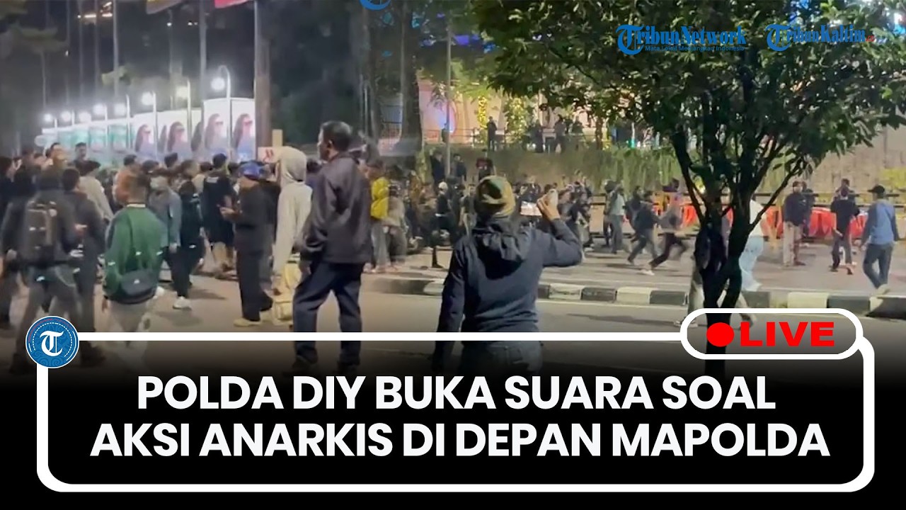 🔴LIVE: Polda DIY Buka Suara Soal Aksi Anarkis di Depan Mapolda