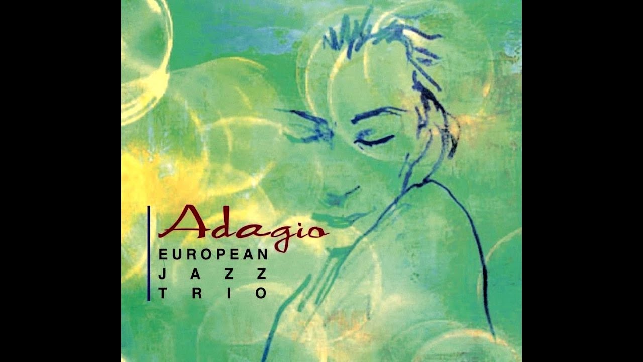 European Jazz Trio - Les Songes