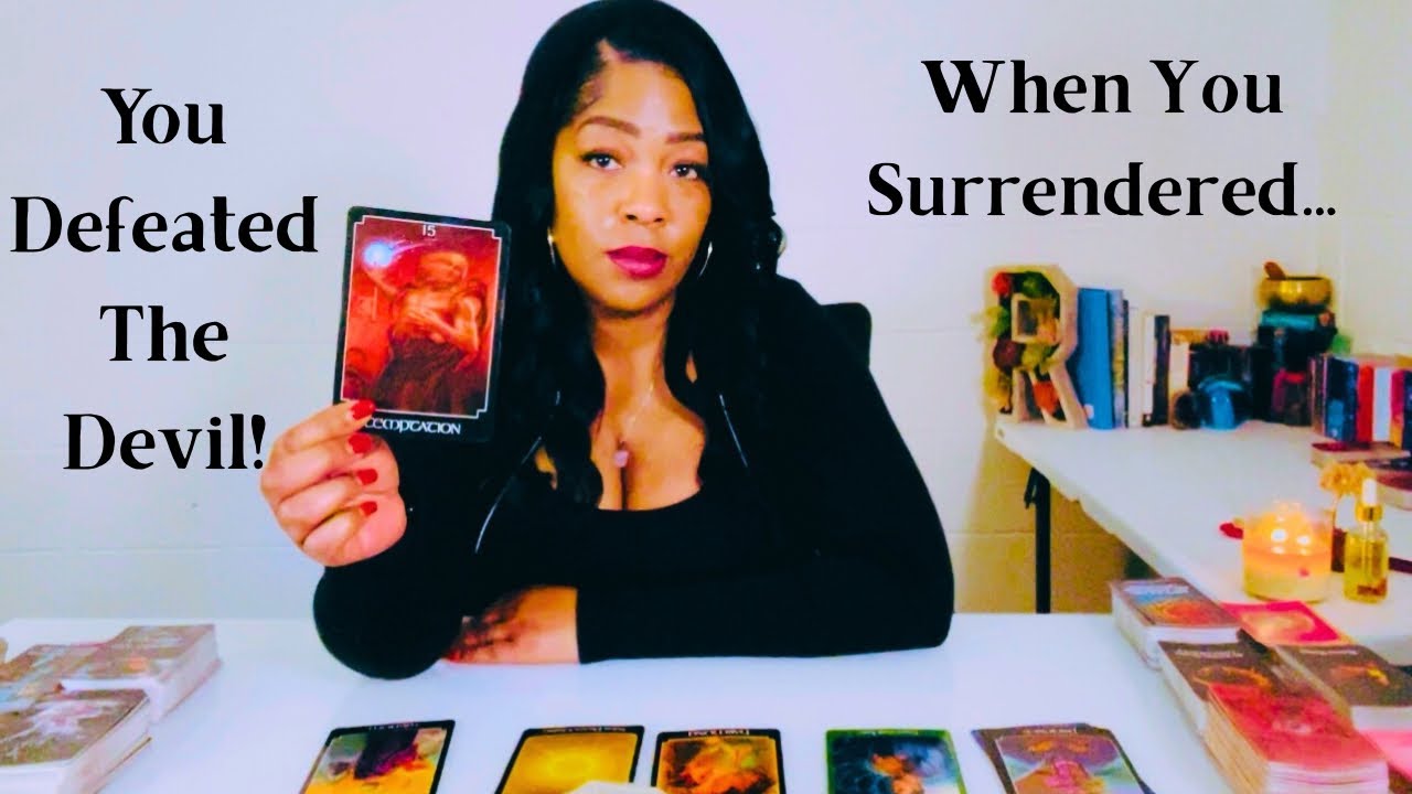 When You Surrendered, You Defeated The Devil!