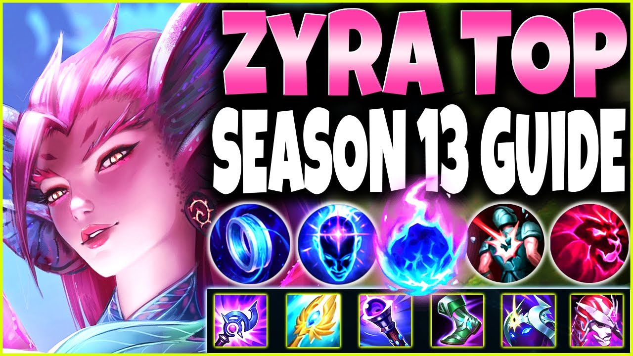 Our OP Max Pen Zyra Season 13 Build Guide is INVINCIBLE TOP LANE 🔥 LoL Meta Zyra s13 Gameplay