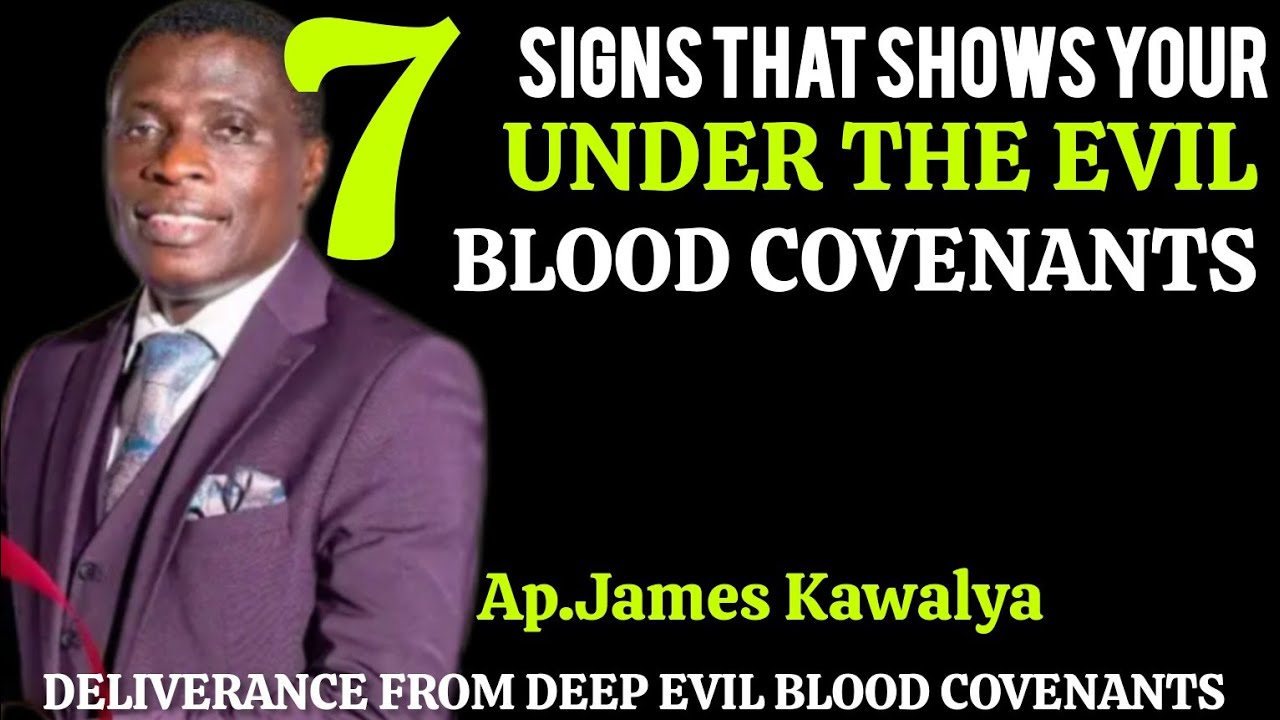DELIVERANCE FROM DEEP EVIL BLOOD COVENANTS//AP . JAMES KAWALYA
