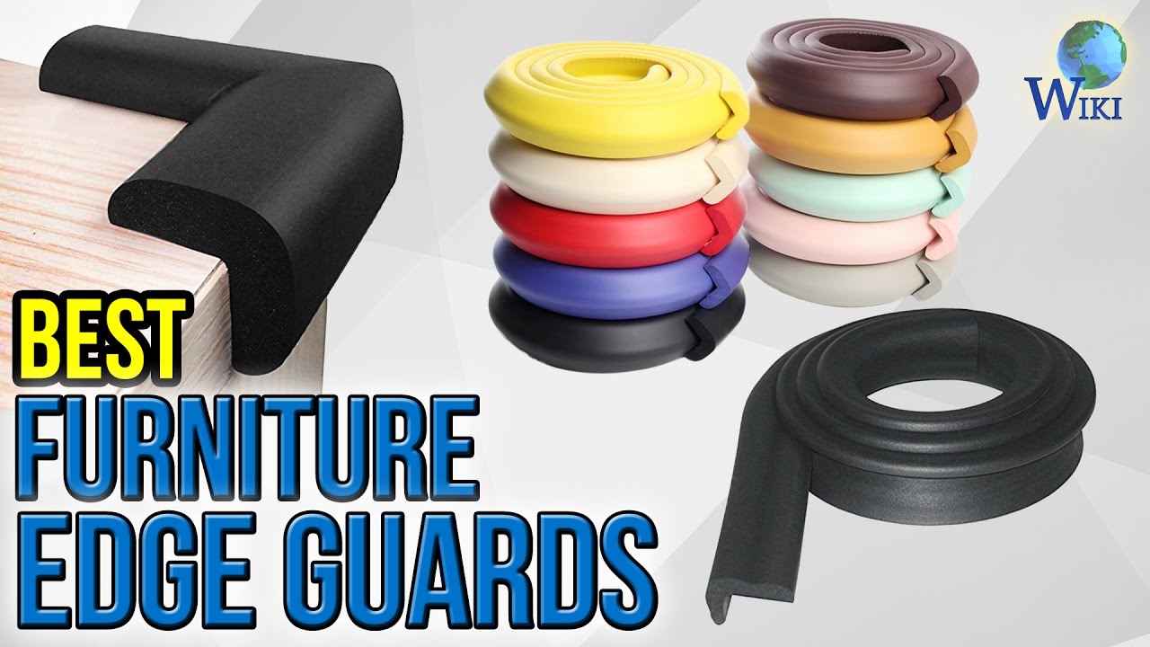 6 Best Furniture Edge Guards 2017