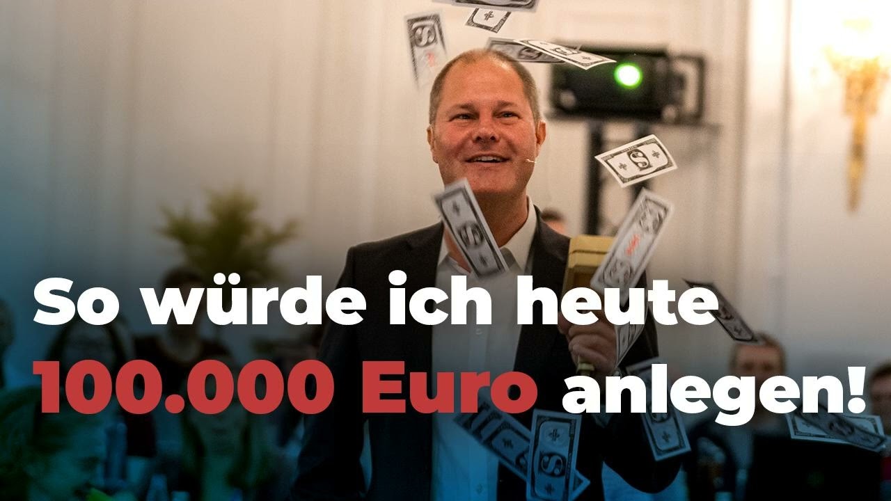 #253 Geld anlegen 2024: So würde ich heute 100.000 Euro anlegen!