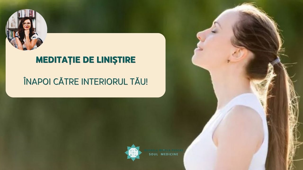 Meditatie de linistire si conectare la constiinta divina