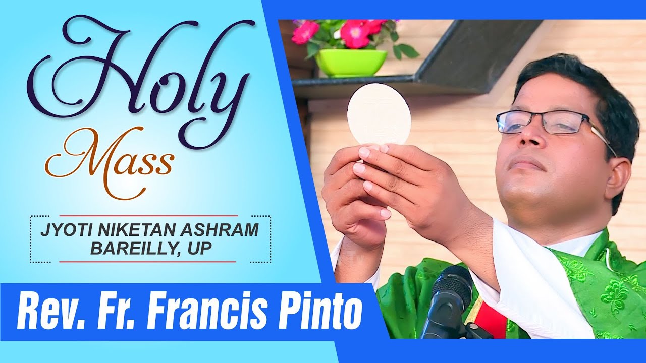 पवित्र मिस्सा बलिदान | Holy Mass | Rev. Fr. Francis Pinto | Prarthana Bhawan TV