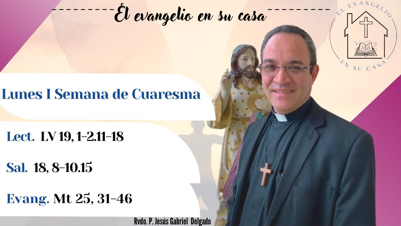 El Evangelio en su Casa. “Vengan bendito de mi Padre”.