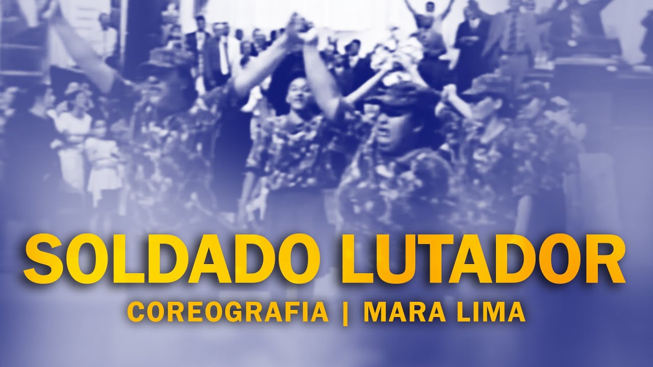 SOLDADO LUTADOR | COREOGRAFIA | MARA LIMA