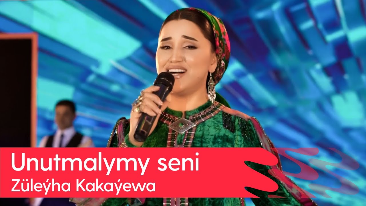 Zuleyha Kakayewa - Unutmalymy seni | 2023