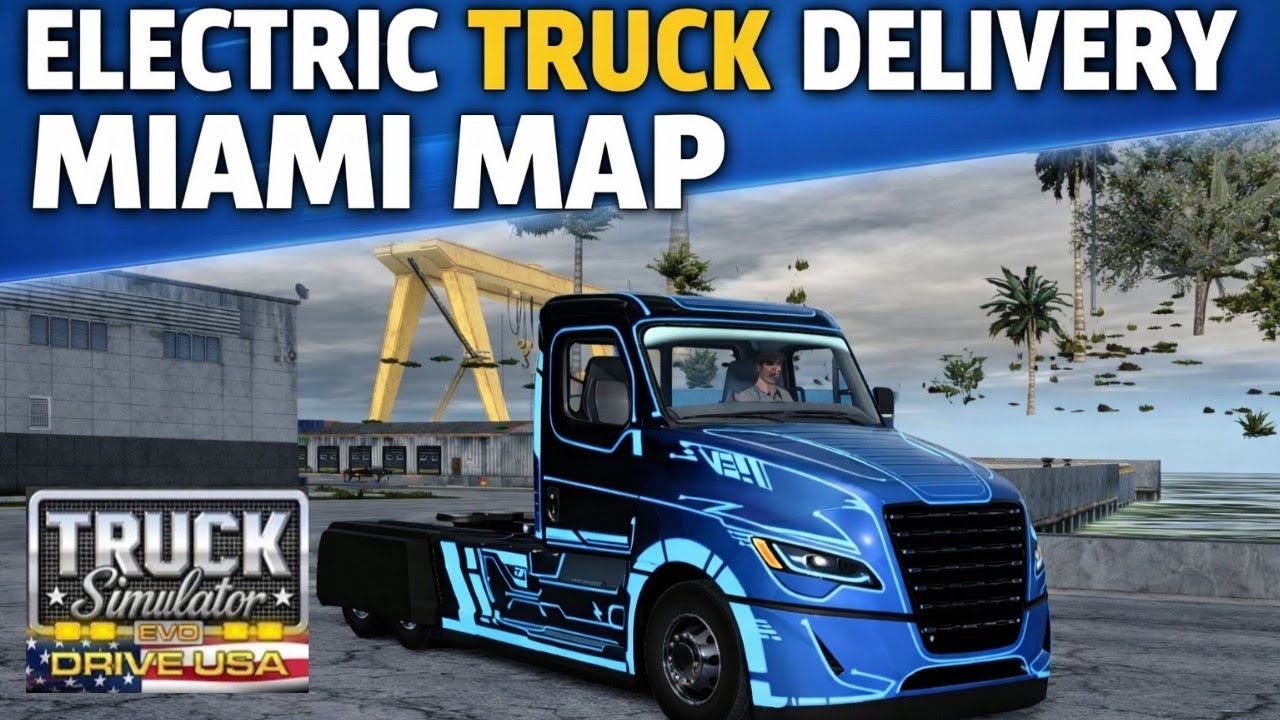 First Delivery with Electric Truck in Miami Map | Truck Simulator Drive USA Evo Gameplay