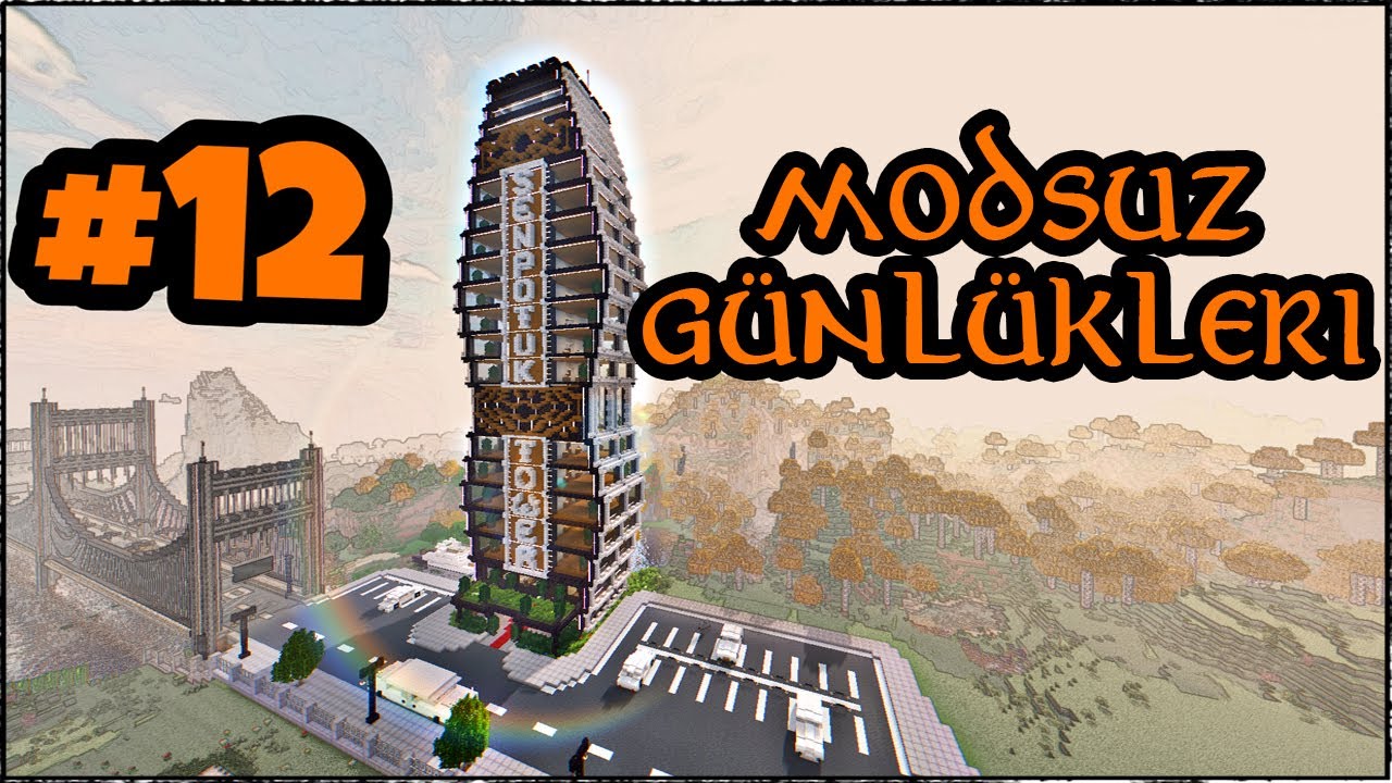 Şenpotuk Tower | Modsuz Günlükleri S2-B12