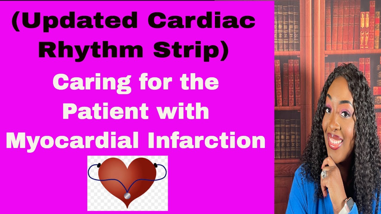 Caring for the patient following a Myocardial Infarction