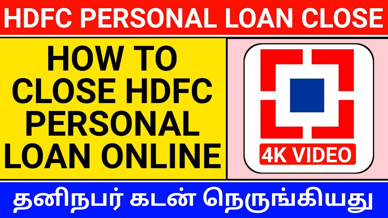 How to close personal loan in hdfc tamil online | hdfc personal loan foreclosure online tamil