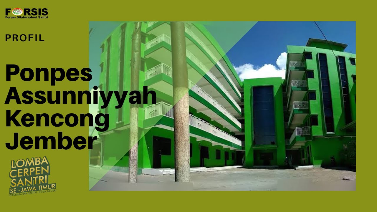 PONDOK PESANTREN AS-SUNIYYAH KENCONG JEMBER | VIDEO PROFILE | DKD FORSIS JATIM