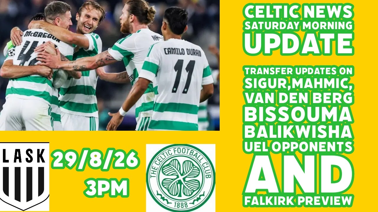Утренний обзор CELTIC в субботу: Трансферы/аренды, новости Лиги Европы и превью матча с &laquo;Фалкирком&raquo;