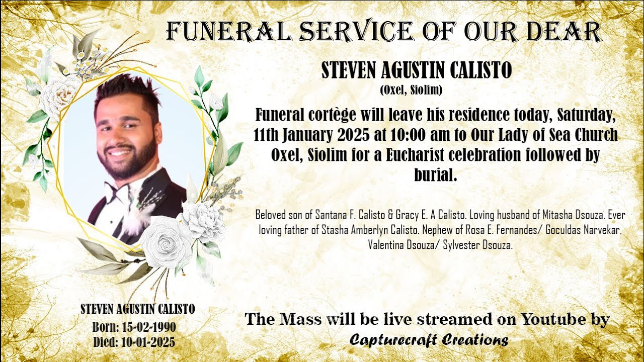 Funeral of STEVEN AGUSTIN CALISTO | 10.00am 11-01-25 | Our Lady of Sea Church Oxel, Siolim