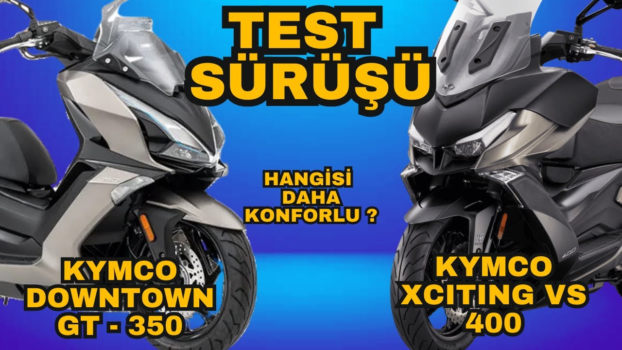 KYMCO DOWNTOWN GT 350 / KYMCO XCITING VS 400 İLK SÜRÜŞ #kymco #gt350 #xcitingvs400