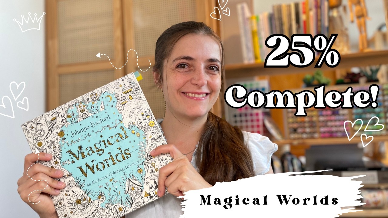 25% COMPLETE! ✨MAGICAL WORLDS ✨ COMPLETED PAGES Johanna Basford