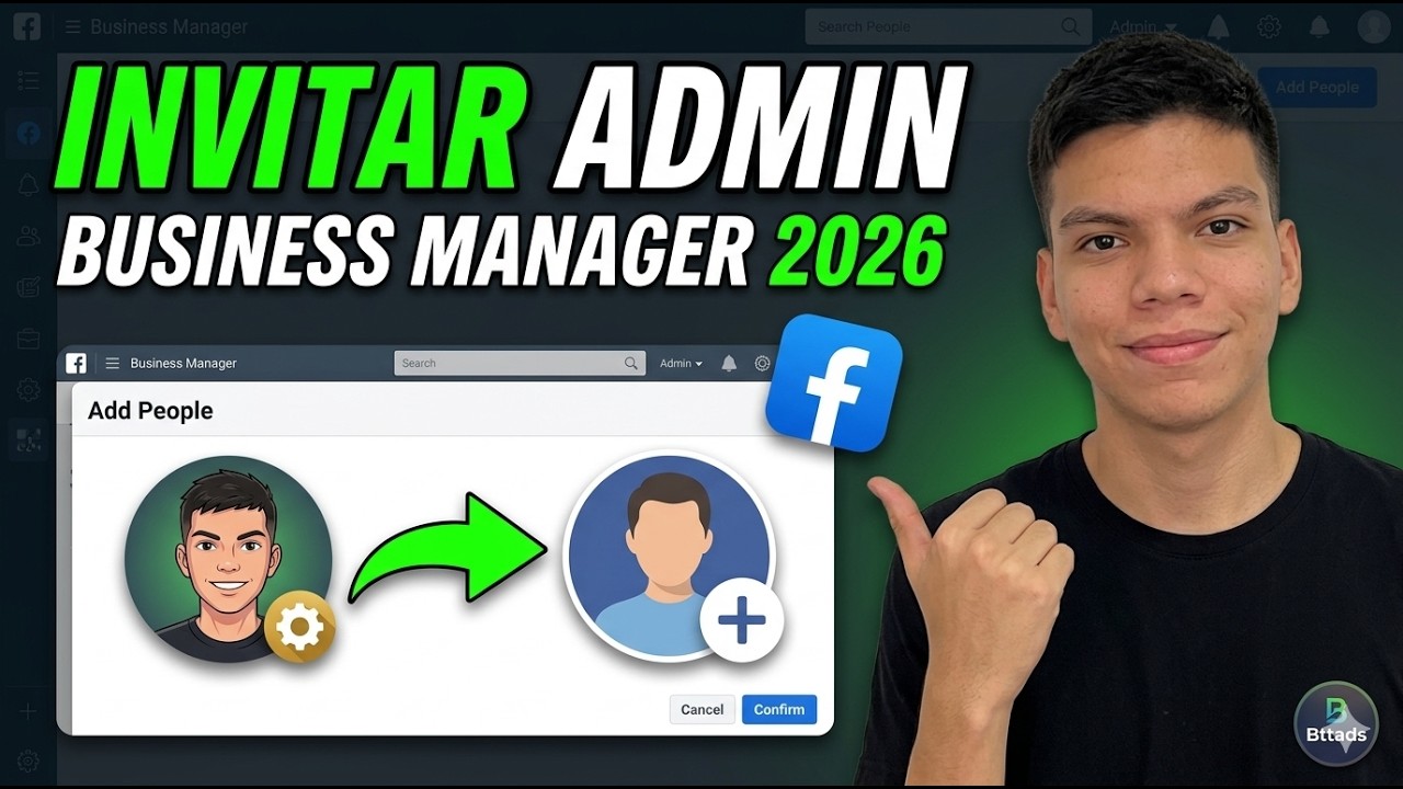 Como Invitar un Nuevo Admin a un Business Manager en Facebook 2026 ! Bttads