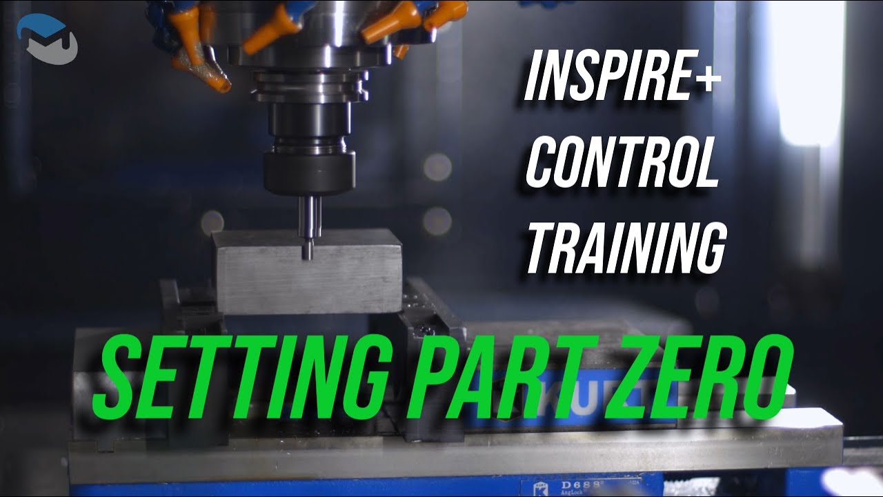 Milltronics INSPIRE+ Control Training: Setting Part Zero