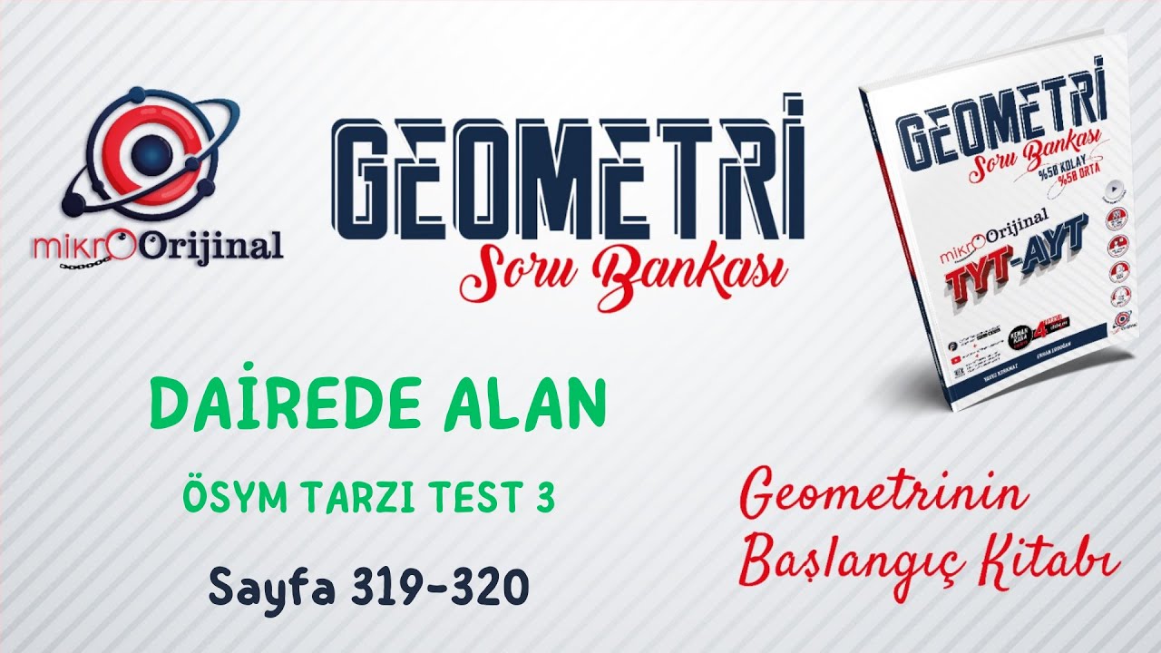 ÖSYM TARZI TEST 3 | Dairede Alan | Mikro Orijinal Geometri Soru Bankası