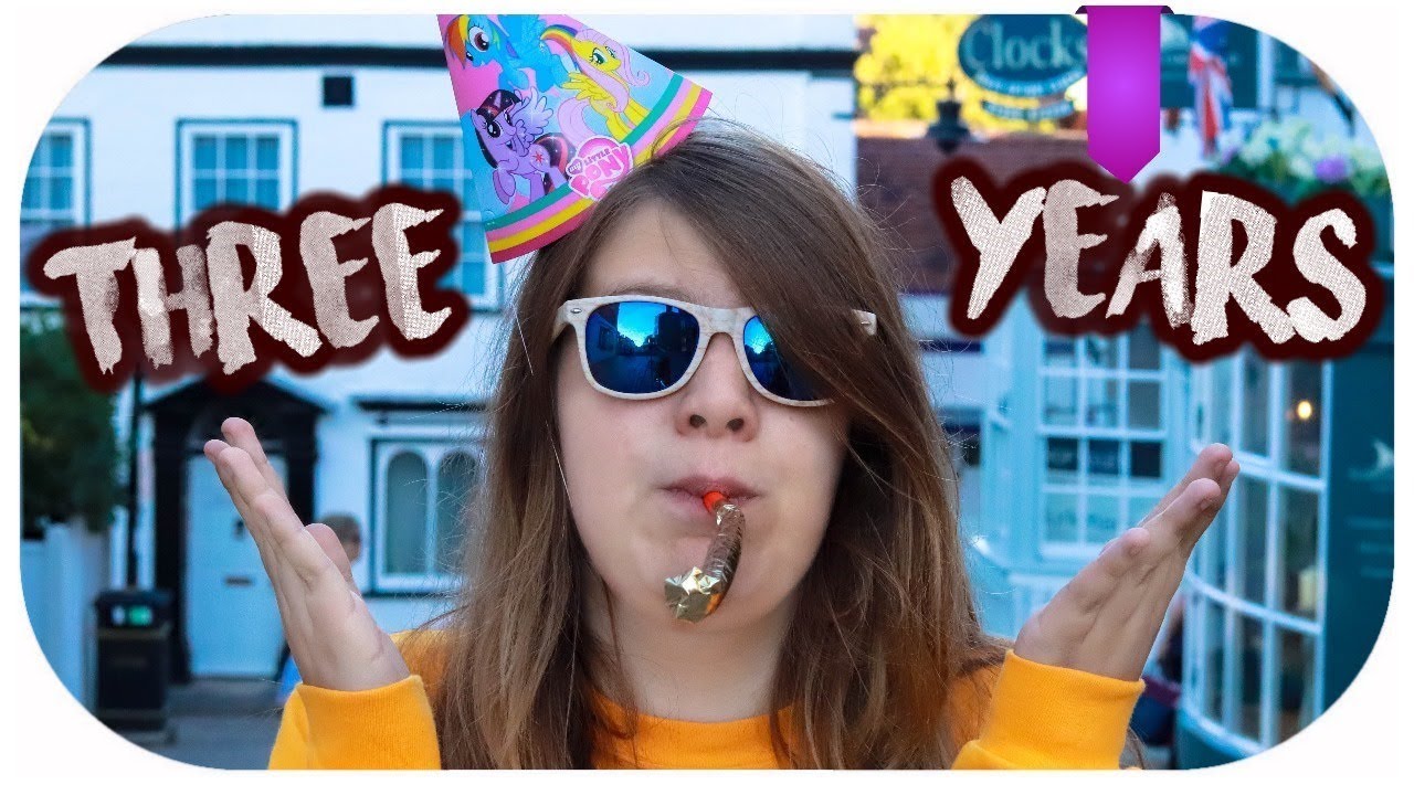 THREE YEARS ON YOUTUBE!!! | Hannah Phillips Real