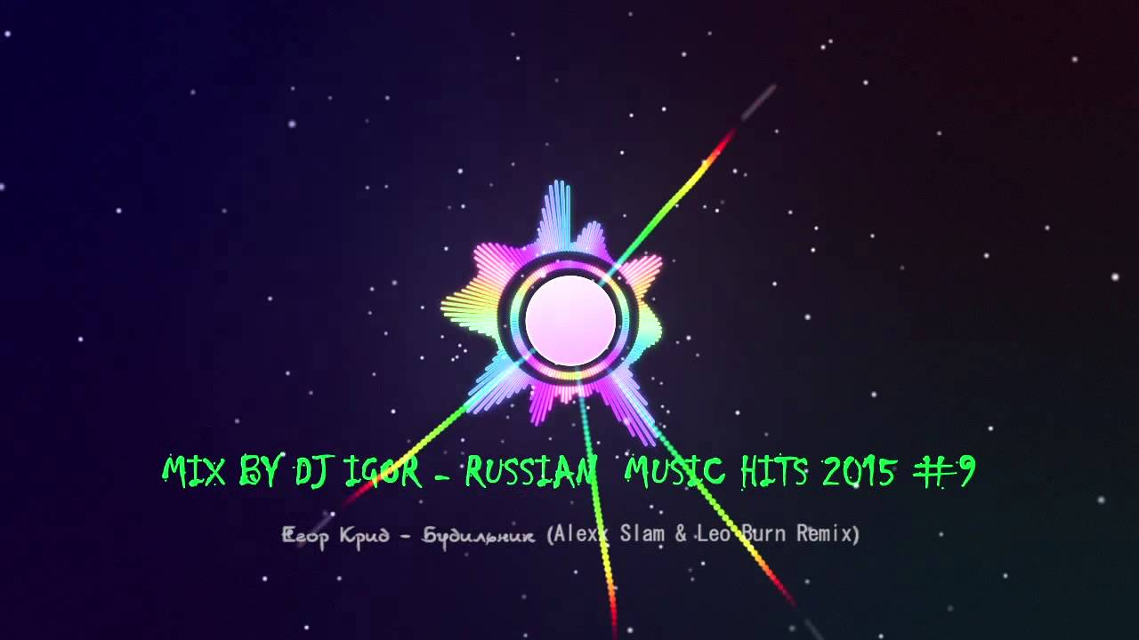 Mix by DJ Igor   Russian  Music Hits 2015 (#9)